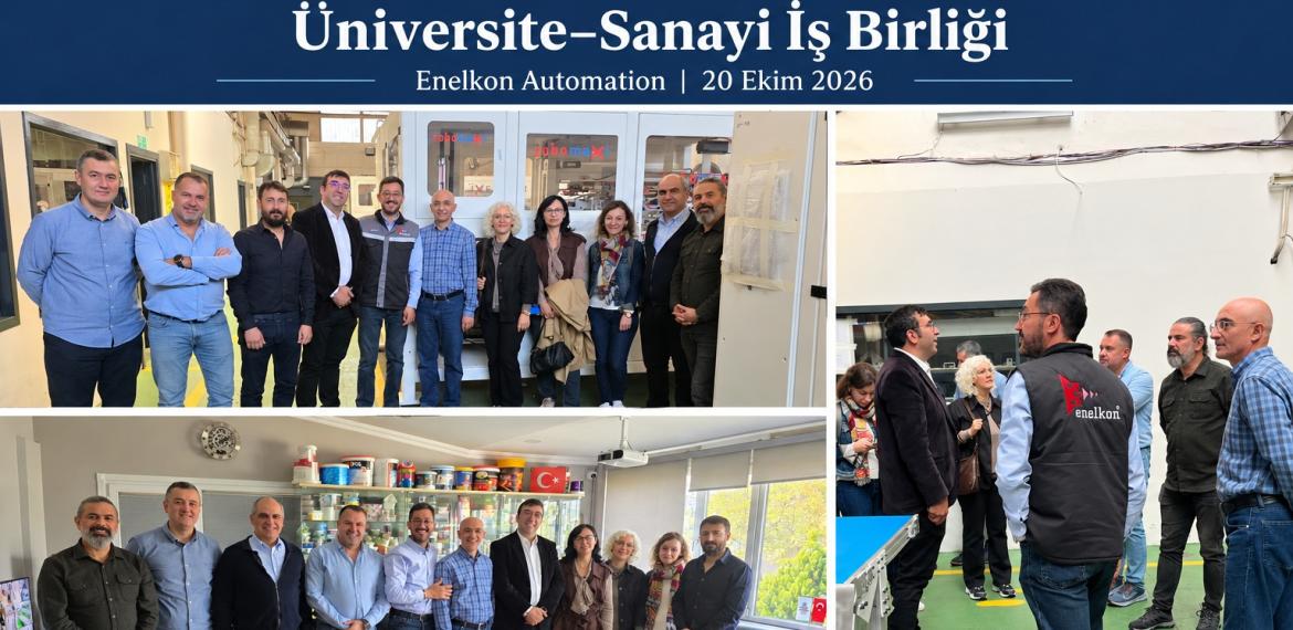 Üniversite-Sanayi İş Birliği Kapsamında Enelkon Automation’a Teknik Ziyaret (Duyuru Tarihi: 20.10.2026)